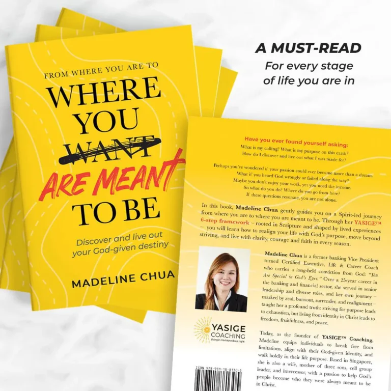 Front and back cover of the book 'From Where You Are To Where You Are Meant To Be' by Christian executive coach Madeline Chua.